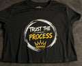 Women crop top trust the process